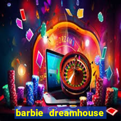 barbie dreamhouse adventures jogo tudo desbloqueado